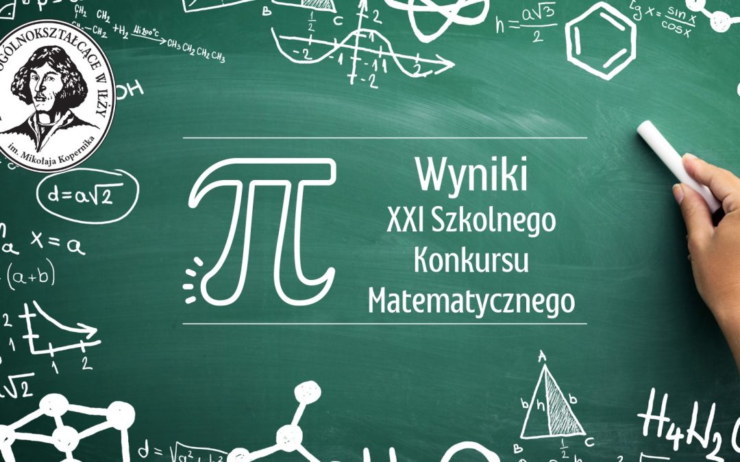 XXI Szkolny Konkurs Matematyczny – zakończony